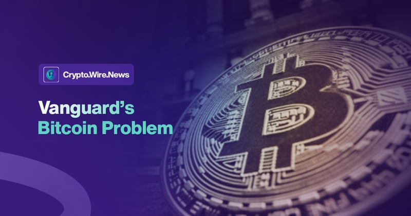 Vanguard’s a Bitcoin whale now.