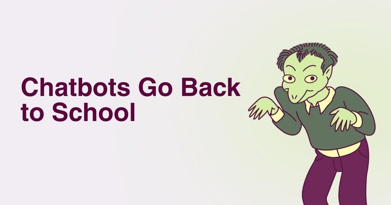 Chatbots Go Back to School