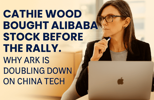 Cathie Wood Bought Alibaba Stock Before the Rally. Why ARK Is Doubling Down on China Tech