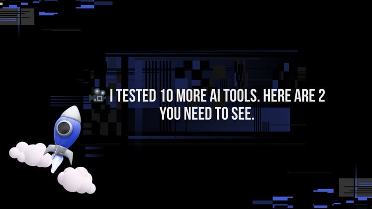 🎥 I tested 10 more AI tools. Here are 2 you need to see.