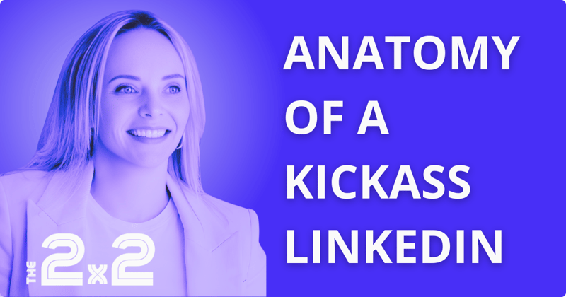 Anatomy of a Kickass LinkedIn
