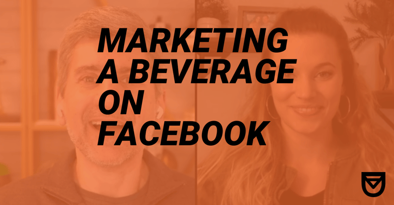 Case Study: Marketing a Beverage on Facebook