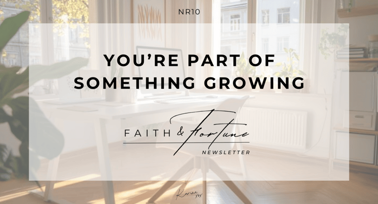 You’re Part of Something Growing