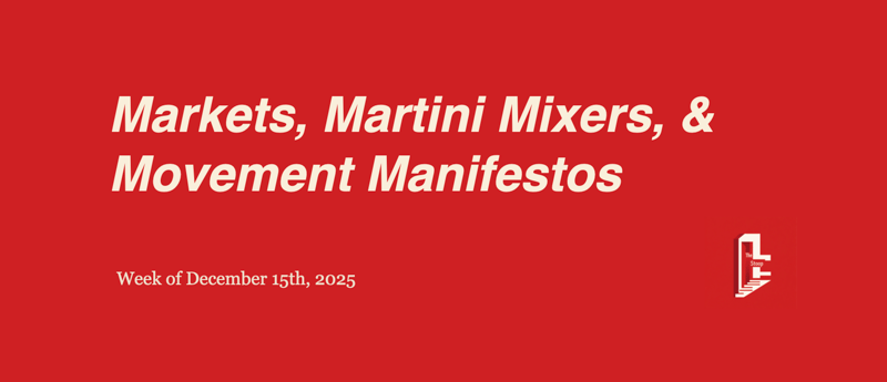Markets, Martini Mixers & Movement Manifestos