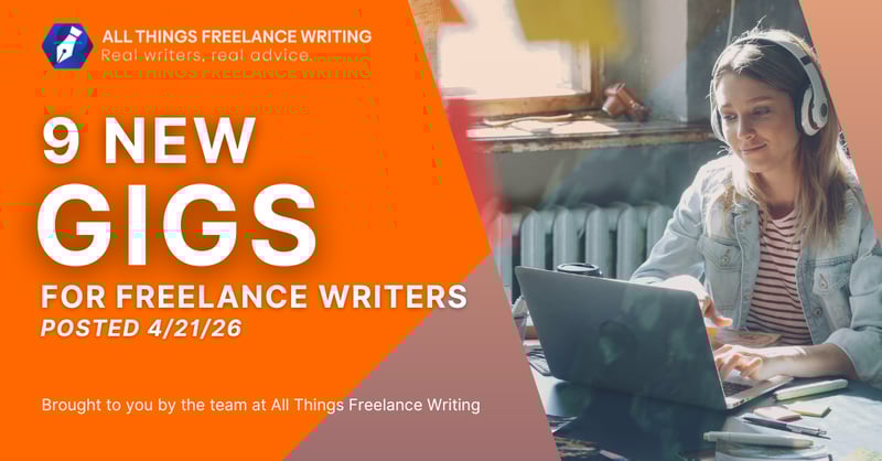 4/21 Freelance Writing Jobs 