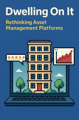 Rethinking Asset Management Platforms