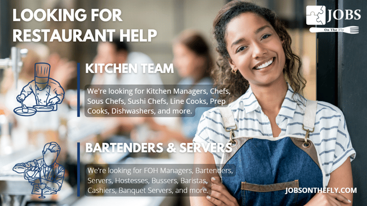 We are looking for restaurant help