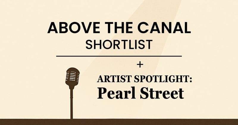 Friday Shortlist + Artist Spotlight: Pearl Street