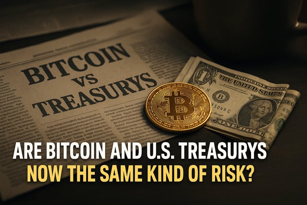 Are Bitcoin and U.S. Treasurys Now the Same Kind of Risk?