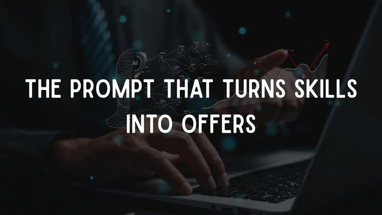 The Prompt That Turns Skills Into Offers