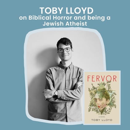 🎤︎︎ New Five Books Episode: Toby Lloyd on Biblical Horror and being a Jewish Atheist