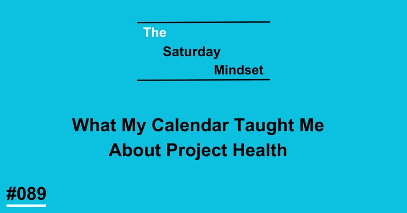 What My Calendar Taught Me About Project Health