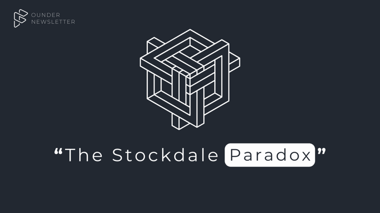 Bend Reality “The Stockdale Paradox”