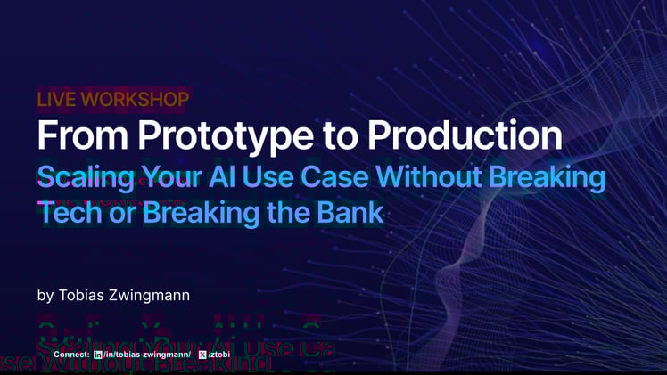From Prototype to Production Workshop