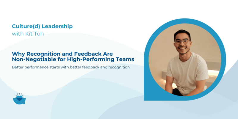 Why Recognition and Feedback Are Non-Negotiable for High-Performing Teams