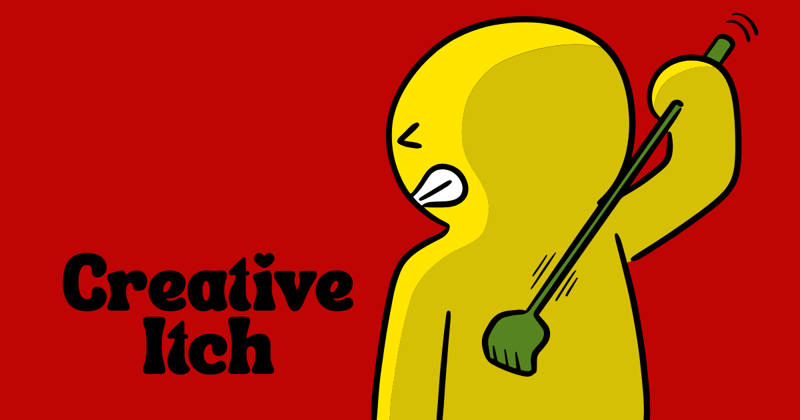 I've got the Creative Itch