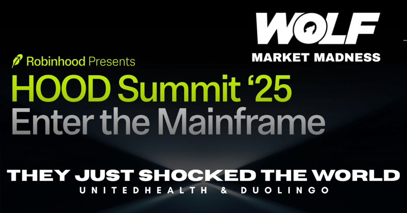Robinhood Summit, UNH $350, Duolingo’s Moat