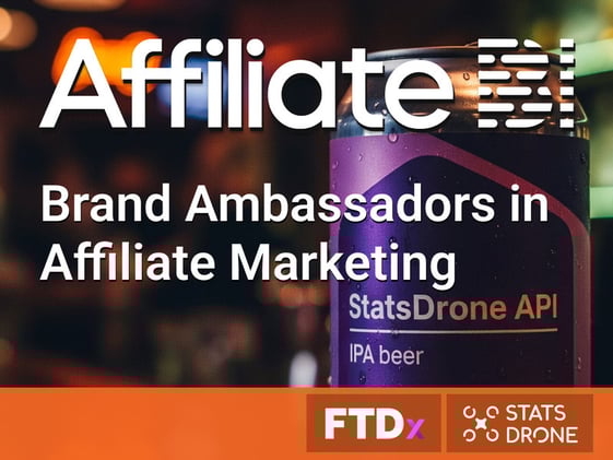 Brand Ambassadors in Affiliate Marketing