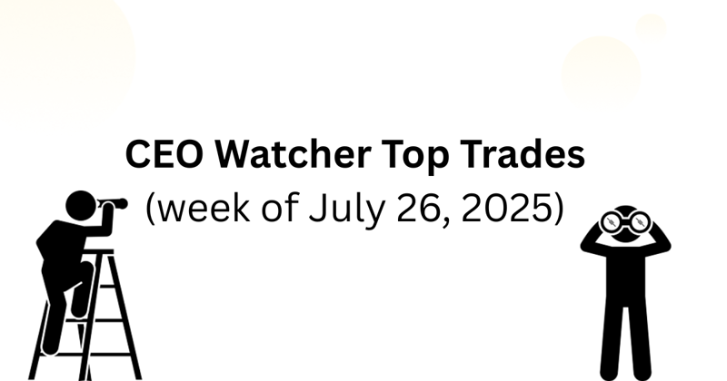 Top insider trades (week of July 26)