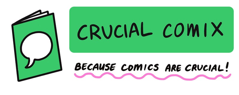Crucial Comix is here! 