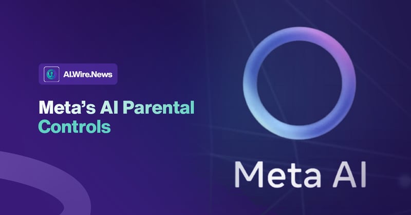 🤖 Meta’s new AI parental controls