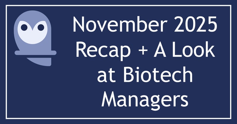 November 2025 Recap + A Look at Biotech Managers