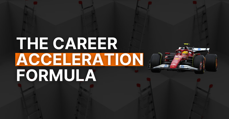 #62: The Career Acceleration Formula