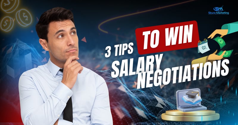 3 Tips to Win Salary Negotiations