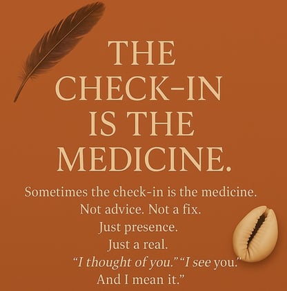 The Check-in is The Ancient Medicine