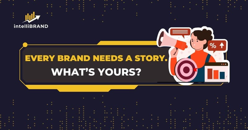 💬 Every brand needs a story. What’s yours?