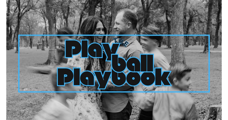 Introducing The Play Ball Playbook - Faith, Family & A Little Sports Talk