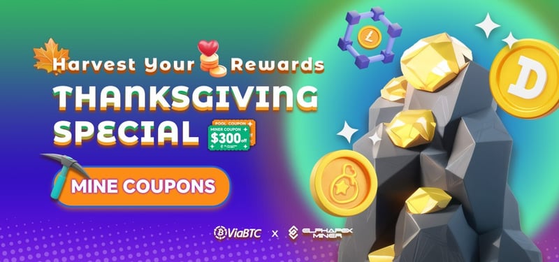 🦃 ElphaPex X ViaBTC Thanksgiving Special: Savings & Rewards from 11/28 to 12/12! 💰⛏️