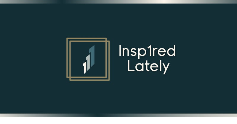 Insp1red Lately #106