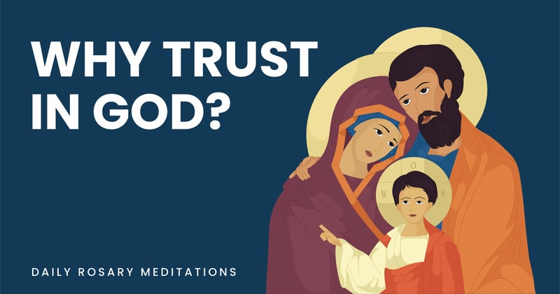 Why Trust in God?