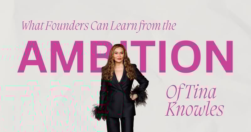 The Ambition of Tina Knowles (part one)