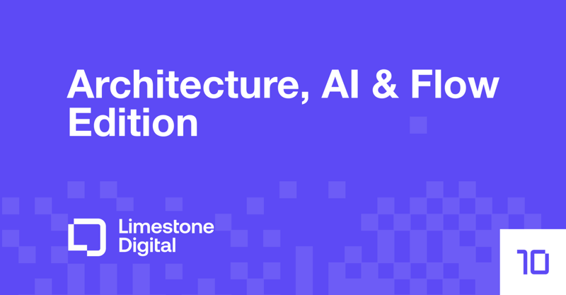 Architecture, AI & Flow Edition