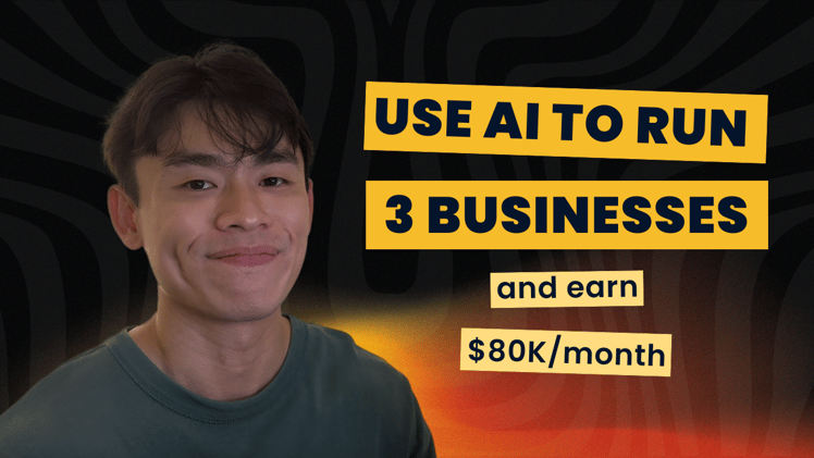 How I Use AI to Run 3 Businesses to $80k/m (And How You Can Too)