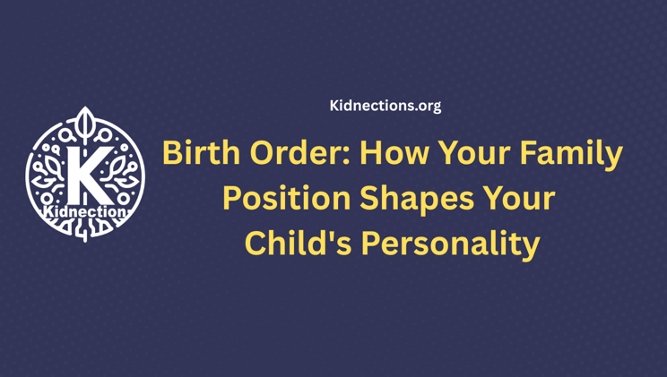 Birth Order: How Your Family Position Shapes Your Child's Personality