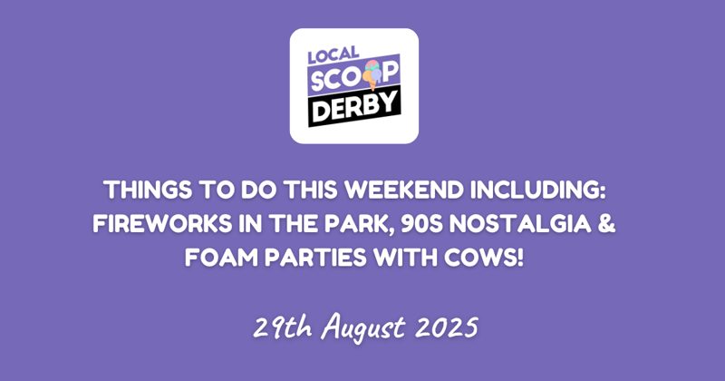 Things to do this weekend including: Fireworks in the Park, 90s Nostalgia & Foam Parties with Cows!