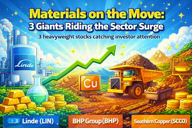 Materials on the Move: 3 Giants Riding the Sector Surge