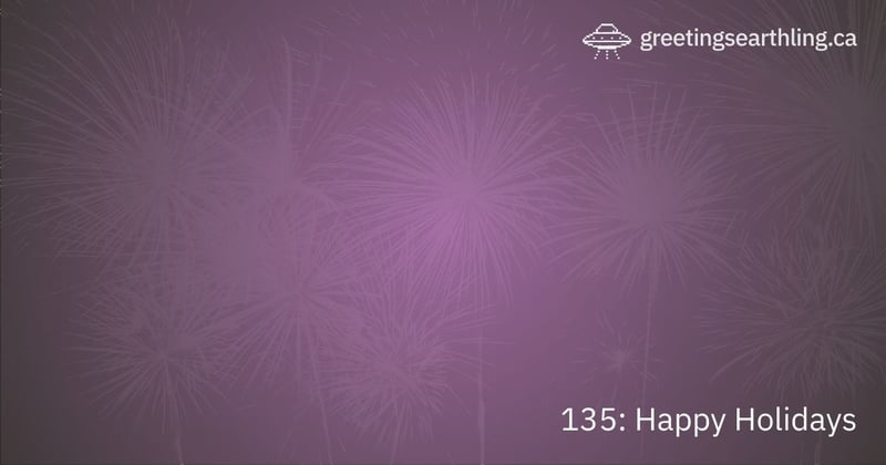 Transmission 135: Happy Holidays