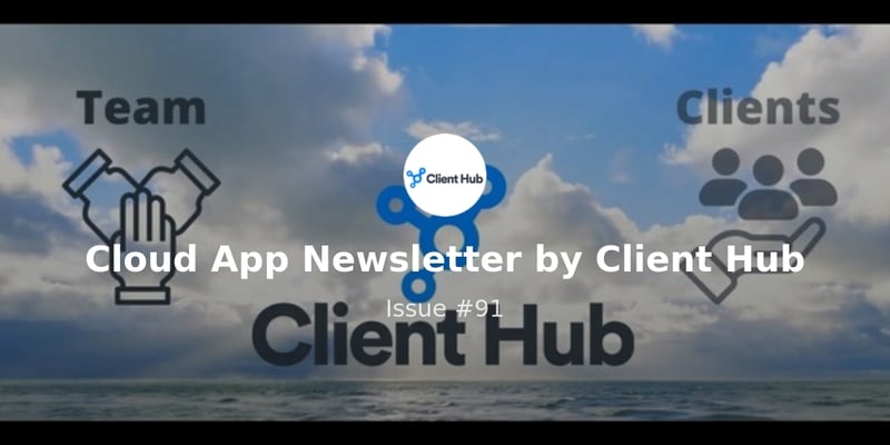 Cloud App Newsletter by Client Hub -- Sep 2, 2022