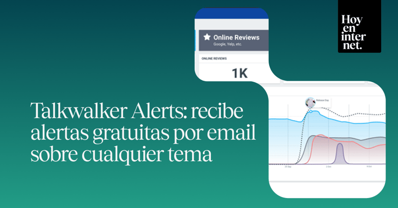 Talkwalker Alerts: recibe alertas gratuitas por email sobre cualquier tema
