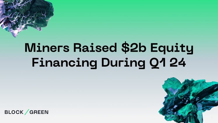 Bitcoin Miner Equity Money Rain During Q1 