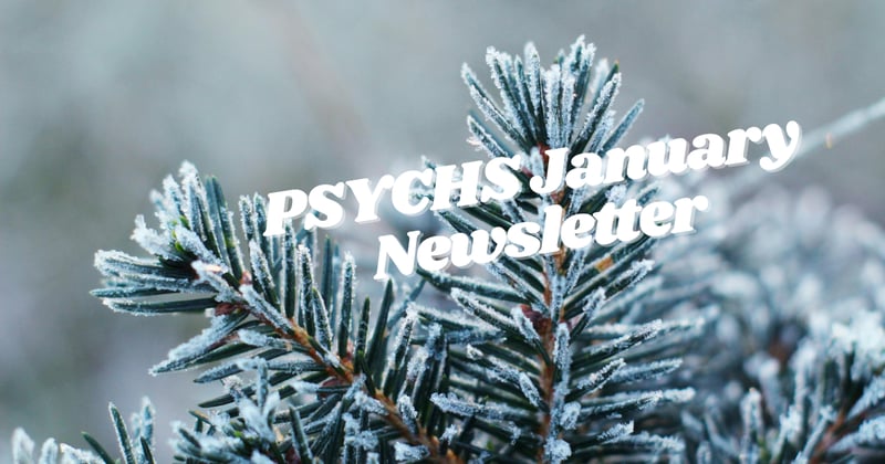 PSYCHS January Newsletter 2026!