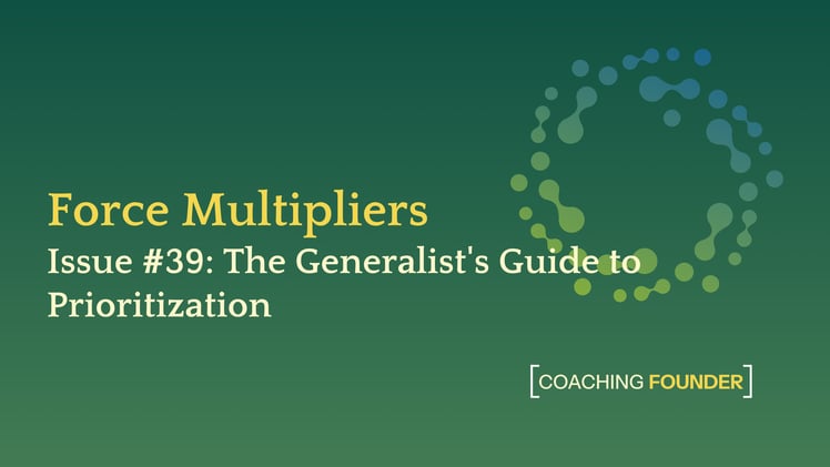 The Generalist's Guide to Prioritization