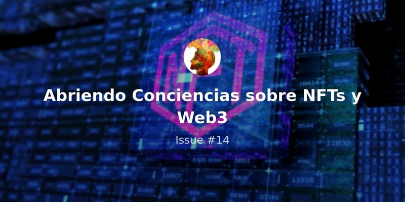 Cómo elegir un blockchain para el desarrollo de NFTs - Issue #14