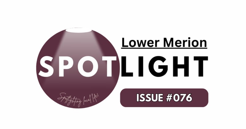 Hey, Lower Merion! Your Weekly Spotlight is Here!💡❄️                   