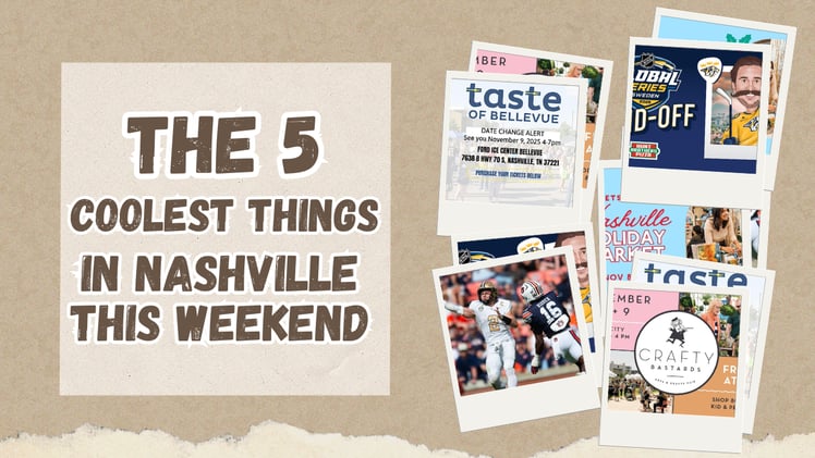 The 5 coolest things in Nashville this weekend