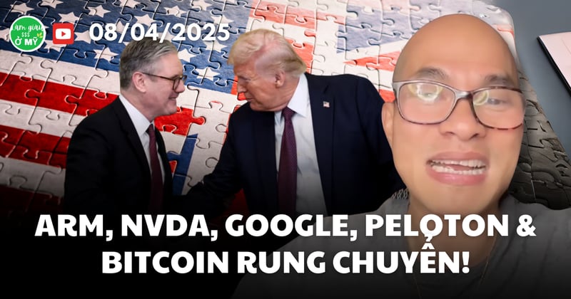 Thỏa Thuận Thương Mại Mỹ–Anh Kích Thích Thị Trường | Cổ Phiếu ARM, NVDA, Google, Peloton & Bitcoin Biến Động Mạnh